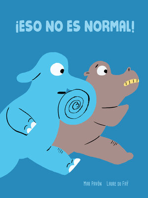 cover image of ¡Eso no es normal!